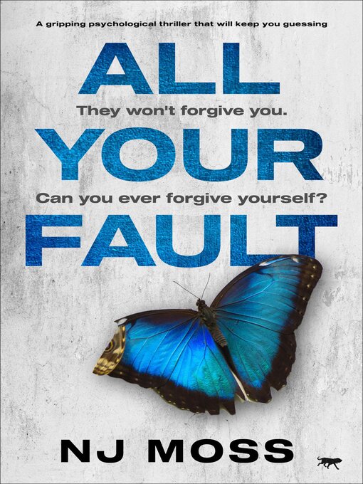 Title details for All Your Fault by NJ Moss - Available